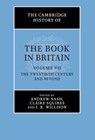 The Cambridge History of the Book in Britain - Andrew (Institute of English Studies Nash ; Claire (University of Stirling) Squires ; I. R. (Institute of English Studies Willison - 9781107010604