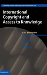 International Copyright and Access to Knowledge - SARA (MCMASTER UNIVERSITY,  Ontario) Bannerman - 9781107023062