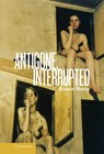 Antigone, Interrupted - Bonnie (Northwestern University Honig - 9781107036970