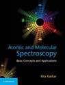 Atomic and Molecular Spectroscopy - Rita (University of Delhi) Kakkar - 9781107063884