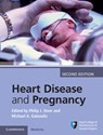 Heart Disease and Pregnancy - Philip J. Steer ; Michael A. Gatzoulis - 9781107095946