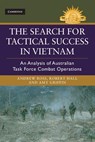 The Search for Tactical Success in Vietnam - Andrew Ross ; Robert Hall ; Amy Griffin - 9781107098442