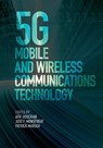 5G Mobile and Wireless Communications Technology - Afif Osseiran ; Jose F. Monserrat ; Patrick Marsch - 9781107130098