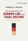 An Introduction to German Law and Legal Culture - Russell A. (Washington and Lee University Miller - 9781107141131
