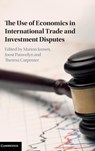 The Use of Economics in International Trade and Investment Disputes - THERESA (GRADUATE INSTITUTE OF INTERNATIONAL AND DEVELOPMENT STUDIES,  Geneva) Carpenter ; Marion Jansen ; Joost (Graduate Institute of International and Development Studies, Geneva) Pauwelyn - 9781107144903