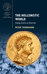 The Hellenistic World - Peter (University of Oxford) Thonemann - 9781107451759