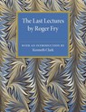 The Last Lectures by Roger Fry - Roger Fry - 9781107505681