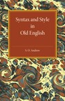 Syntax and Style in Old English - S. O. Andrew - 9781107559776