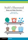 Stahl's Illustrated Sleep and Wake Disorders - Stephen M. (University of California Stahl ; Debbi Ann Morrissette - 9781107561366