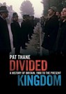 Divided Kingdom - Pat (King's College London) Thane - 9781107612501