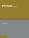 The Employment of Cambridge Graduates - Christine Craig - 9781107623798
