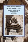 The Mamluk City in the Middle East - Nimrod Luz - 9781107626713