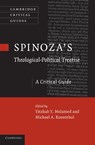 Spinoza's 'Theological-Political Treatise' - Yitzhak Y. (The Johns Hopkins University) Melamed ; Michael A. (University of Washington) Rosenthal - 9781107636927
