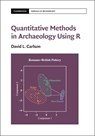 Quantitative Methods in Archaeology Using R - David L. (Texas A & M University) Carlson - 9781107655577