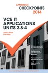 Cambridge Checkpoints VCE IT Applications Units 3 and 4 2014 - Colin Potts ; James Lawson - 9781107661400