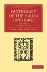 Dictionary of the Hausa Language - Charles Henry Robinson - 9781108016735
