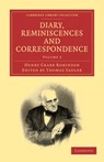 Diary, Reminiscences and Correspondence - Henry Crabb Robinson - 9781108024907