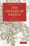 The History of Greece - Ernst Curtius - 9781108029865