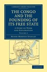 The Congo and the Founding of its Free State - Henry Morton Stanley - 9781108031325