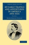 My Early Travels and Adventures in America and Asia - Henry Morton Stanley - 9781108032971