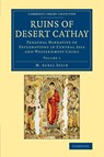 Ruins of Desert Cathay - M. Aurel Stein - 9781108077521