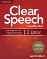 Clear Speech from the Start Student's Book with Integrated Digital Learning: Basic Pronunciation and Listening Comprehension in North American English - Judy B. Gilbert - 9781108348263