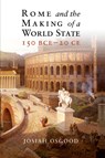 Rome and the Making of a World State, 150 BCE–20 CE - Josiah (Georgetown University Osgood - 9781108413190