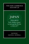 The New Cambridge History of Japan: Volume 2, Early Modern Japan in Asia and the World, c. 1580–1877 - David L. (Harvard University Howell - 9781108417938