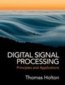 Digital Signal Processing - Thomas (San Francisco State University) Holton - 9781108418447
