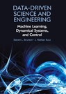 Data-Driven Science and Engineering - Steven L. (University of Washington) Brunton ; J. Nathan (University of Washington) Kutz - 9781108422093