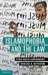 Islamophobia and the Law - Cyra Akila (Florida International University) Choudhury ; Khaled A. (University of Arkansas) Beydoun - 9781108422123