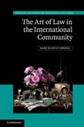 The Art of Law in the International Community - Mary Ellen (University of Notre Dame O'Connell - 9781108426664