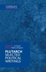 Plutarch: Selected Political Writings - Plutarch - 9781108439961