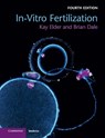 In-Vitro Fertilization - Kay (Bourn Hall Clinic Elder ; Brian Dale - 9781108441810