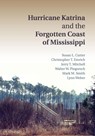 Hurricane Katrina and the Forgotten Coast of Mississippi - Susan L. (University of South Carolina) Cutter ; Christopher T. (University of South Carolina) Emrich ; Jerry T. (University of South Carolina) Mitchell ; Walter W. (University of Arizona) Piegorsch ; Mark M. (University of South Carolina) Smith ; Lynn (University of South Carolina) Weber - 9781108446532