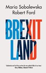 Brexitland - Maria (University of Manchester) Sobolewska ; Robert (University of Manchester) Ford - 9781108461900