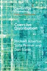 Coercive Distribution - MICHAEL (UNIVERSITY OF CHICAGO) ALBERTUS ; SOFIA (BRYN MAWR COLLEGE,  Pennsylvania) Fenner ; Dan (University of Michigan, Ann Arbor) Slater - 9781108462136