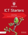 Cambridge ICT Starters Initial Steps - Victoria Ellis ; Sarah Lawrey - 9781108463515