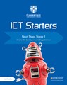 Cambridge ICT Starters Next Steps Stage 1 - Victoria Ellis ; Sarah Lawrey - 9781108463522