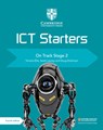 Cambridge ICT Starters On Track Stage 2 - Victoria Ellis ; Sarah Lawrey - 9781108463553