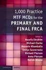 1,000 Practice MTF MCQs for the Primary and Final FRCA - Hozefa Ebrahim ; Michael Clarke ; Hussein Khambalia - 9781108465830