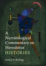 A Narratological Commentary on Herodotus' Histories - Irene J. F. (Universiteit van Amsterdam) de Jong - 9781108470988