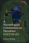 A Narratological Commentary on Herodotus' Histories - Irene J. F. (Universiteit van Amsterdam) de Jong - 9781108470988