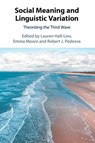 Social Meaning and Linguistic Variation - Lauren (University of Edinburgh) Hall-Lew ; Emma (University of Sheffield) Moore ; Robert J. (Stanford University Podesva - 9781108471626