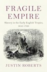 Fragile Empire - Justin (Dalhousie University Roberts - 9781108473187