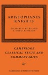 Aristophanes: Knights - Zachary P. (Franklin and Marshall College Biles ; S. Douglas (University of Minnesota) Olson - 9781108479998
