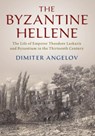 The Byzantine Hellene - Dimiter (Harvard University Angelov - 9781108480710