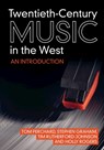 Twentieth-Century Music in the West - TOM (GOLDSMITHS,  University of London) Perchard ; Stephen (Goldsmiths, University of London) Graham ; Tim Rutherford-Johnson ; Holly (Goldsmiths, University of London) Rogers - 9781108481984