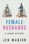 Female Husbands - Jen (Amherst College Manion - 9781108483803