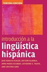 Introduccion a la linguistica hispanica - Jose Ignacio (University of Illinois Hualde ; Antxon (University of Arizona) Olarrea ; Anna Maria (University of Illinois Escobar ; Catherine E. (Australian National University Travis - 9781108488358